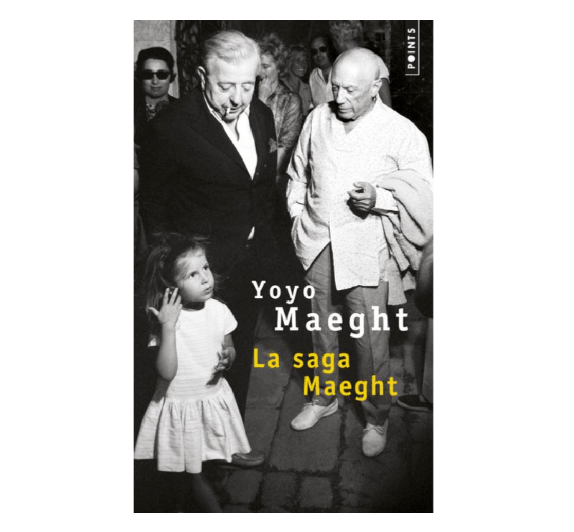 La Saga Maeght by Yoyo Maeght book
