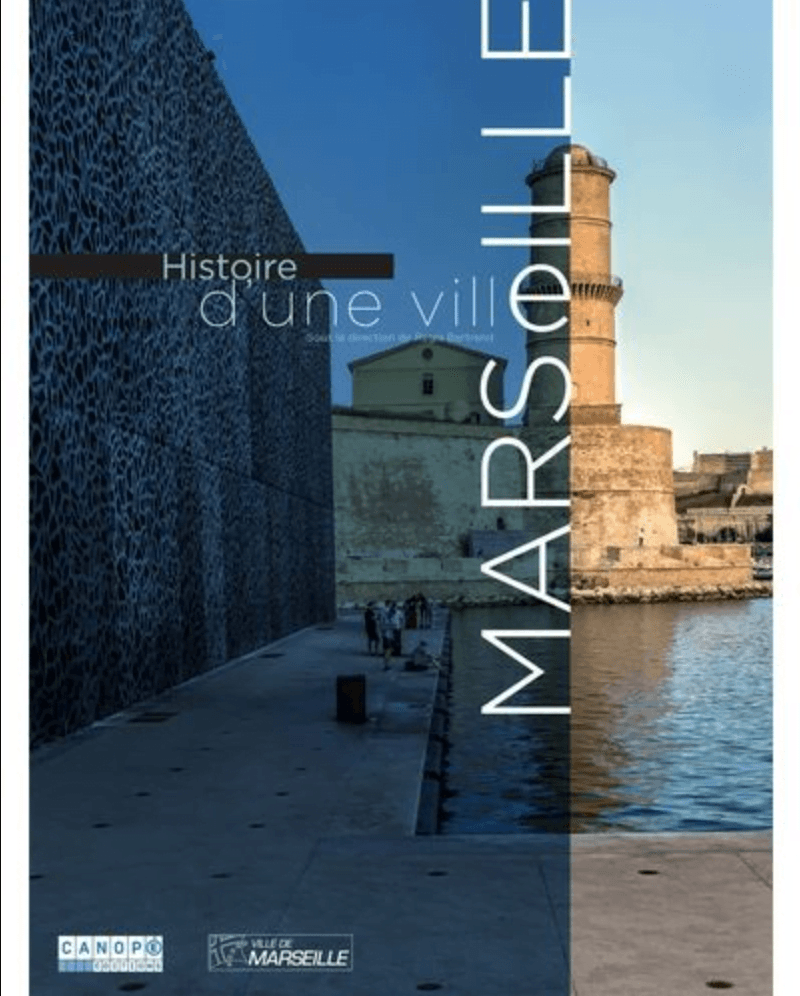 Livre Histoire d'une ville : Marseille